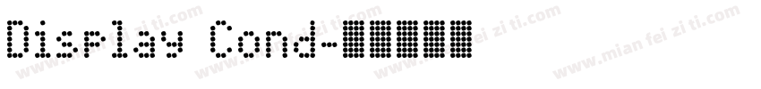 Display Cond字体转换